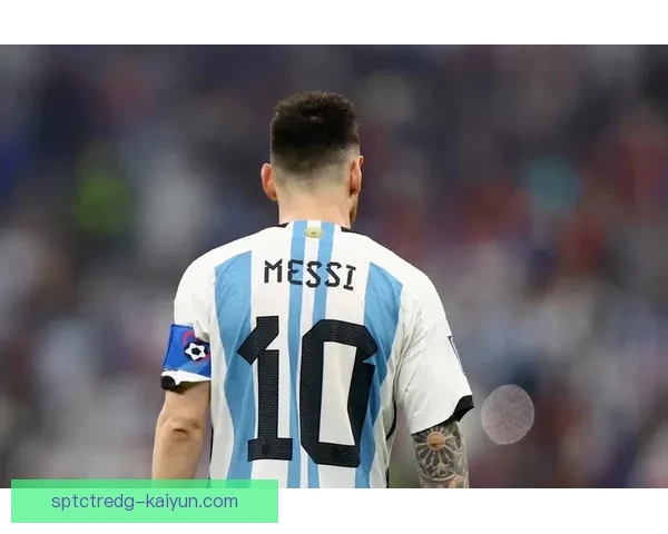 梅西生涯最后一舞状态回暖，未来职业规划备受关注